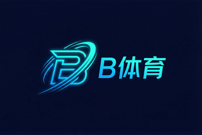 B体育
